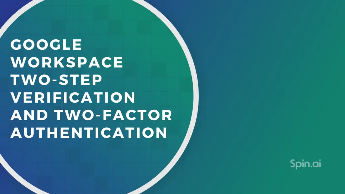 Google Workspace 2-Step Verification and Two-Factor Authentication