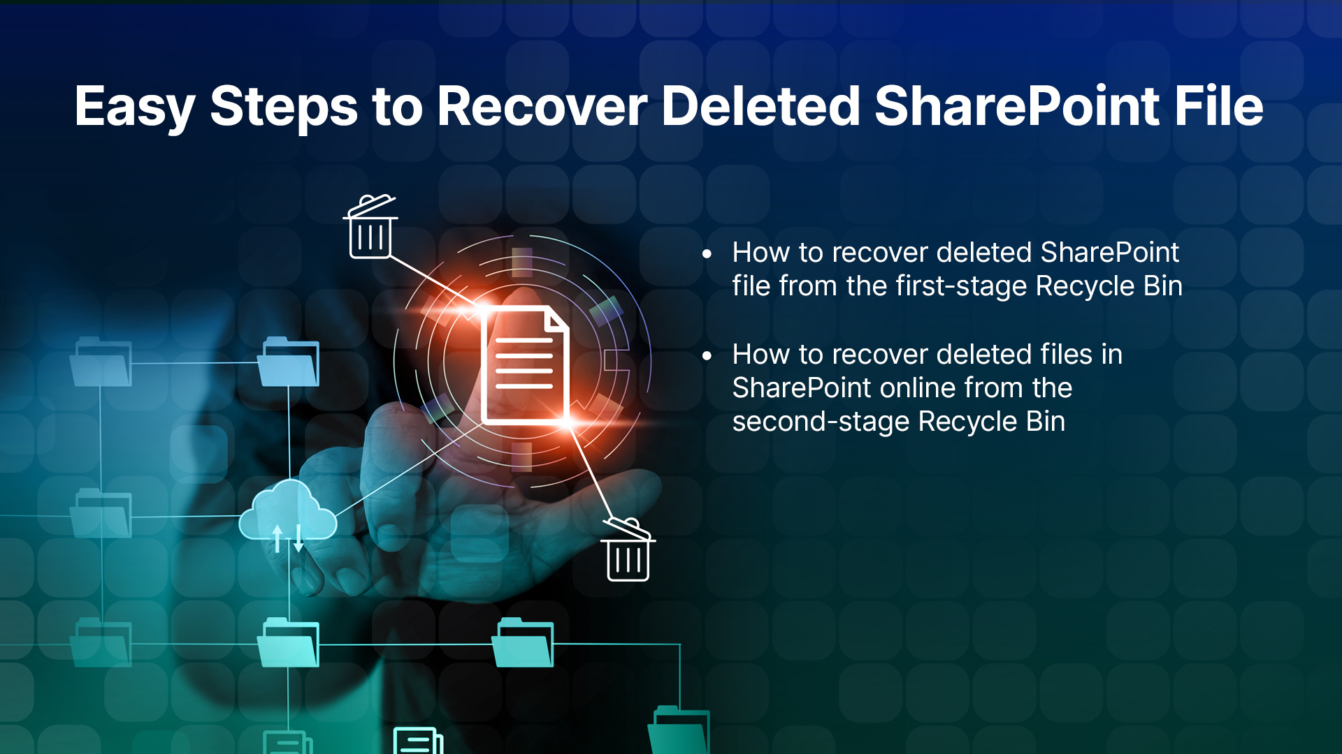 Easy Steps to Recover Deleted SharePoint File