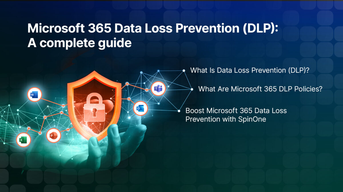 Microsoft 365 Data Loss Prevention (DLP): A complete guide