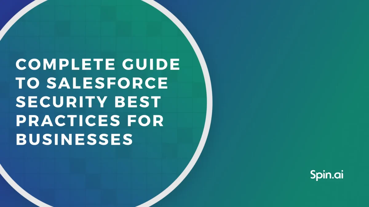 Complete Guide to Salesforce Security Best Practices for Businesses Complete Guide to Salesforce Security Best Practices