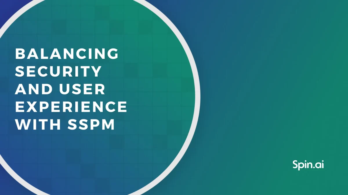 Balancing Security and User Experience with SSPM
