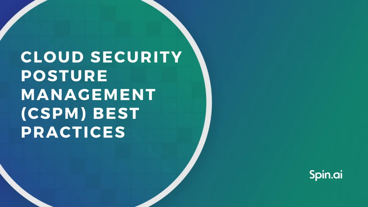 Cloud Security Posture Management (CSPM) Best Practices