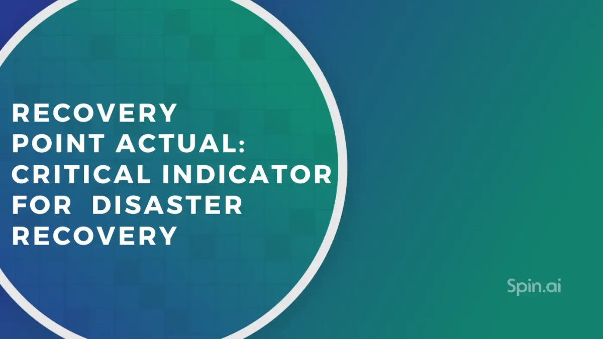 Recovery Point Actual: a Critical Indicator for SMB Disaster Recovery