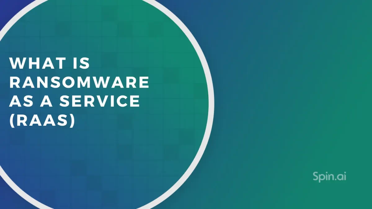 What is Ransomware as a Service (RaaS)