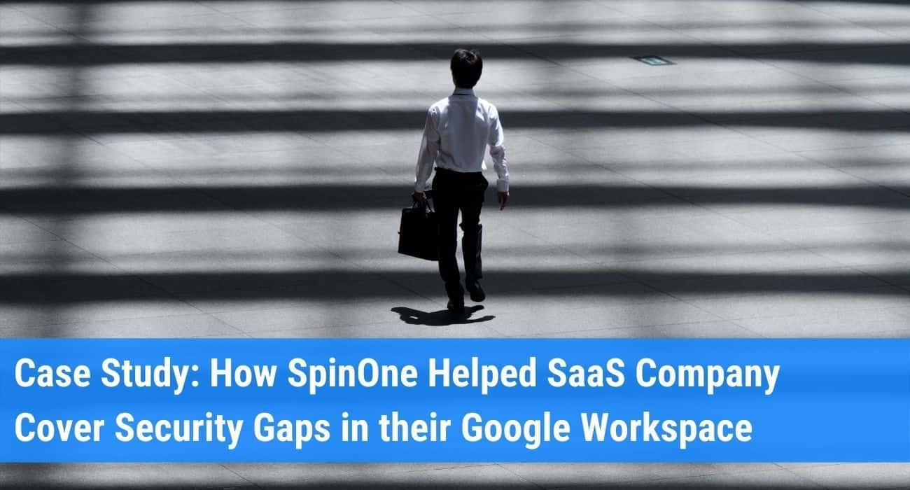 Enhancing Google Workspace Security & Streamlining SaaS Offboarding: Case Study