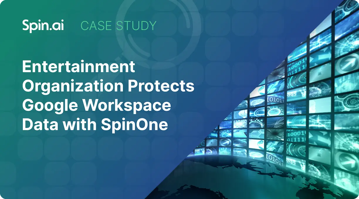 Entertainment Organization Protects Google Workspace Data with SpinOne